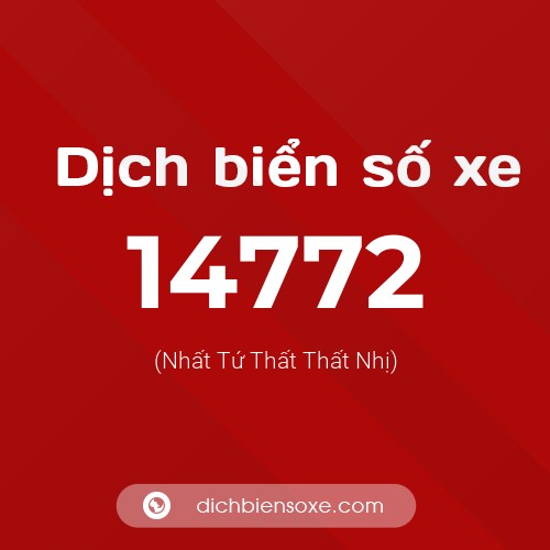 Ý nghĩa biển số xe 14772 là gì?