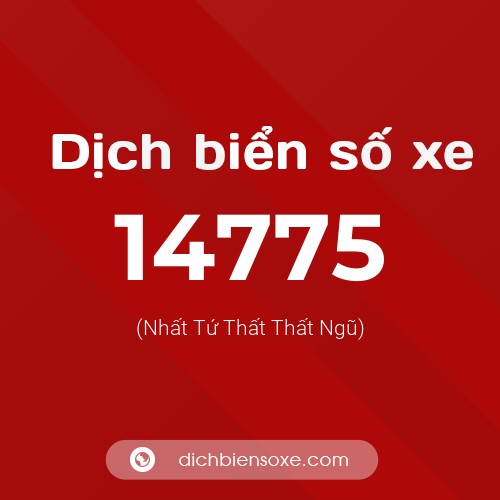 Ý nghĩa biển số xe 14775 là gì?