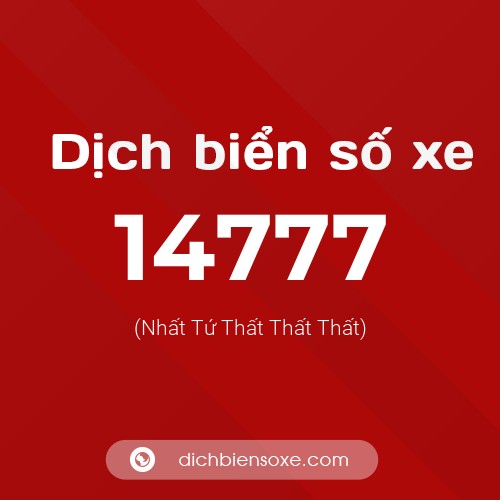 Ý nghĩa biển số xe 14777 là gì?