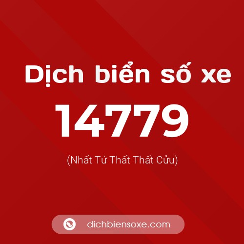 Ý nghĩa biển số xe 14779 là gì?