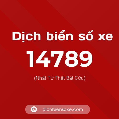 Ý nghĩa biển số xe 14789 là gì?