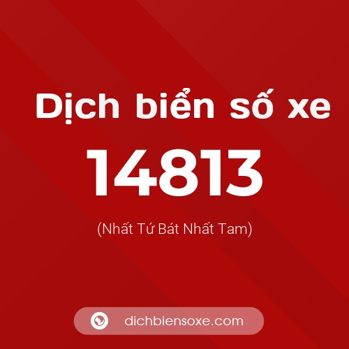 Ý nghĩa biển số xe 14813 là gì?
