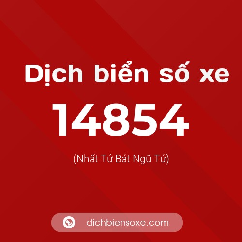 Ý nghĩa biển số xe 14854 là gì?