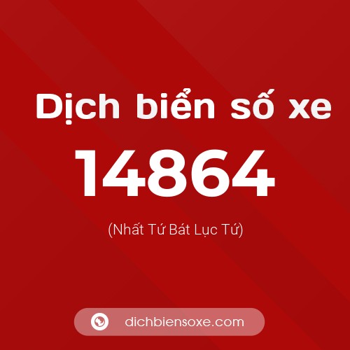 Ý nghĩa biển số xe 14864 là gì?