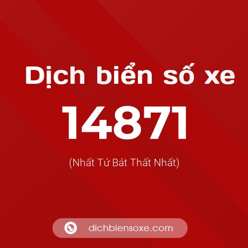 Ý nghĩa biển số xe 14871 là gì?