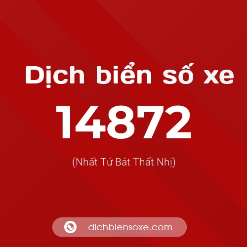 Ý nghĩa biển số xe 14872 là gì?