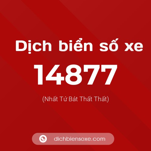 Ý nghĩa biển số xe 14877 là gì?