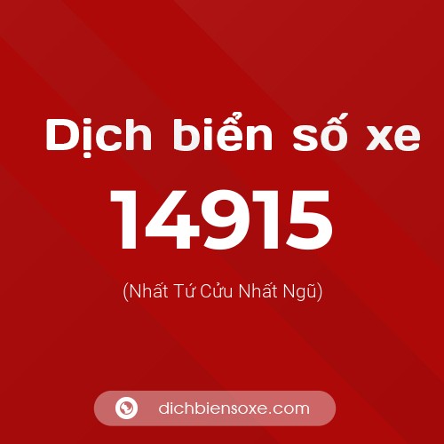 Ý nghĩa biển số xe 14915 là gì?