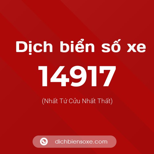 Ý nghĩa biển số xe 14917 là gì?