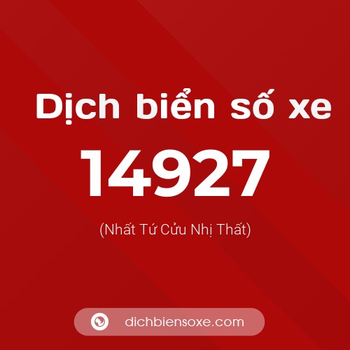 Ý nghĩa biển số xe 14927 là gì?