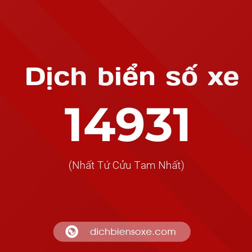 Ý nghĩa biển số xe 14931 là gì?