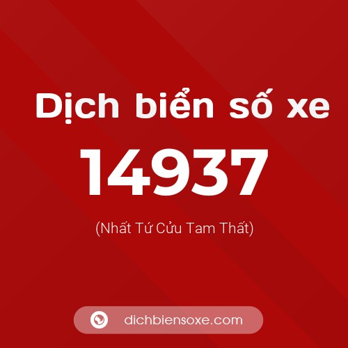 Ý nghĩa biển số xe 14937 là gì?