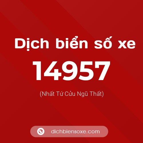 Ý nghĩa biển số xe 14957 là gì?
