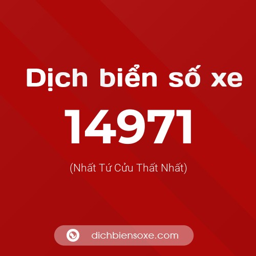 Ý nghĩa biển số xe 14971 là gì?