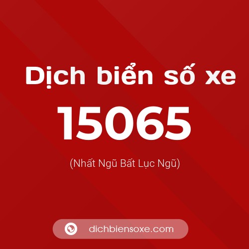 Ý nghĩa biển số xe 15065 là gì?
