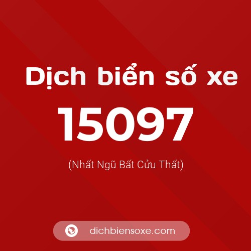 Ý nghĩa biển số xe 15097 là gì?