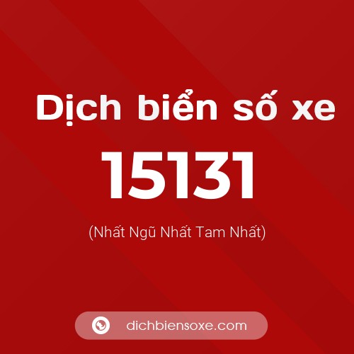 Ý nghĩa biển số xe 15131 là gì?