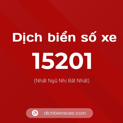 Ý nghĩa biển số xe 15201 là gì?