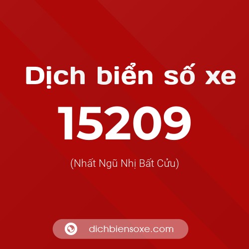 Ý nghĩa biển số xe 15209 là gì?