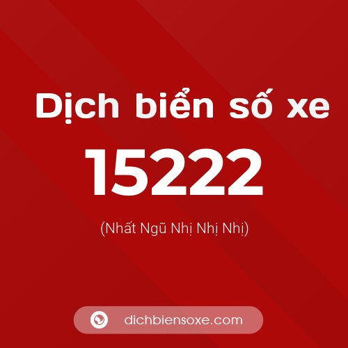 Ý nghĩa biển số xe 15222 là gì?