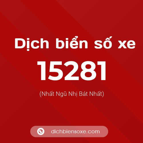 Ý nghĩa biển số xe 15281 là gì?