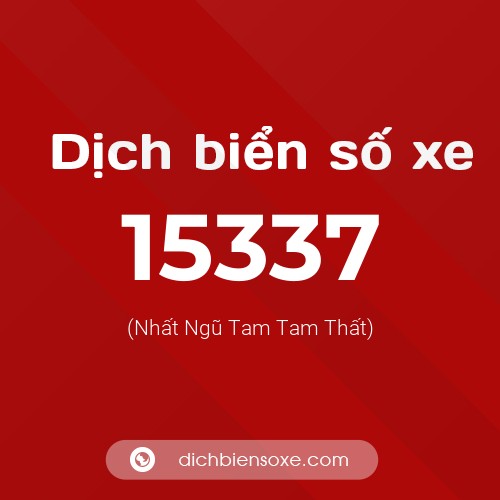 Ý nghĩa biển số xe 15337 là gì?