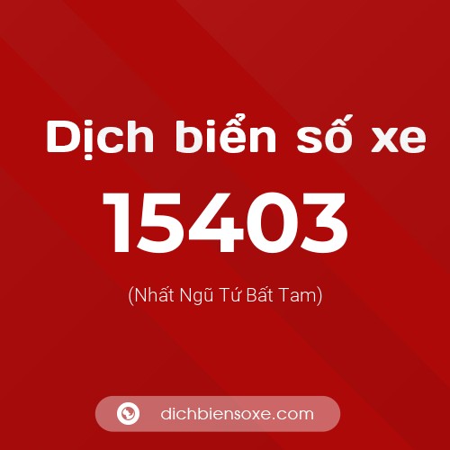 Ý nghĩa biển số xe 15403 là gì?