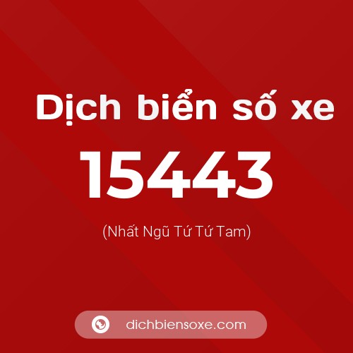 Ý nghĩa biển số xe 15443 là gì?