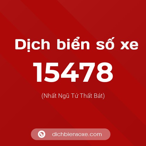 Ý nghĩa biển số xe 15478 là gì?