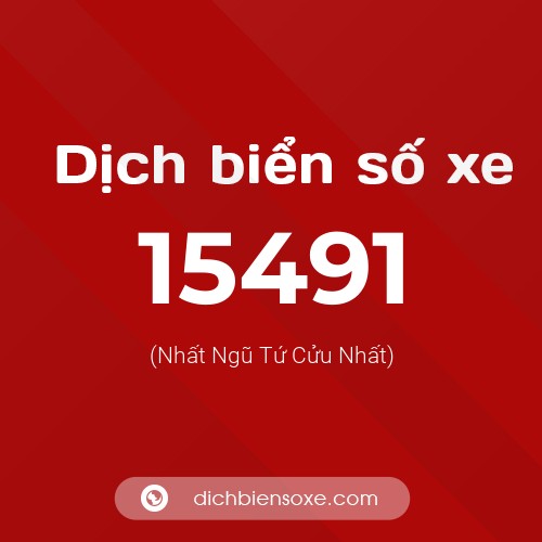 Ý nghĩa biển số xe 15491 là gì?