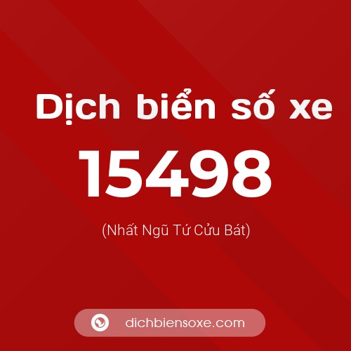 Ý nghĩa biển số xe 15498 là gì?