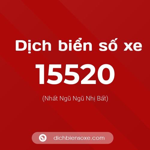 Ý nghĩa biển số xe 15520 là gì?