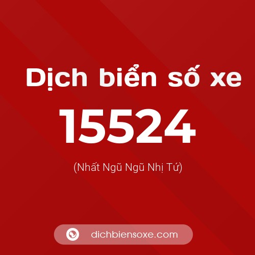 Ý nghĩa biển số xe 15524 là gì?