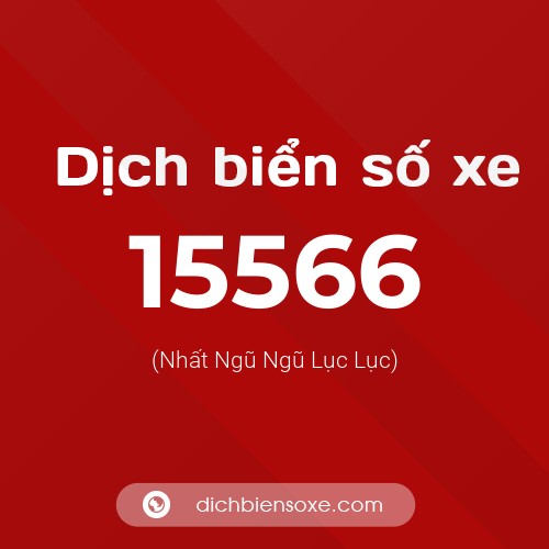Ý nghĩa biển số xe 15566 là gì?