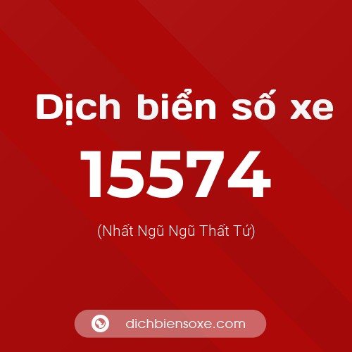 Ý nghĩa biển số xe 15574 là gì?