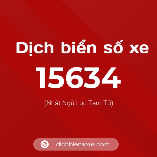 Ý nghĩa biển số xe 15634 là gì?