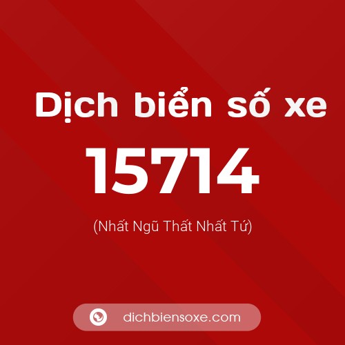 Ý nghĩa biển số xe 15714 là gì?