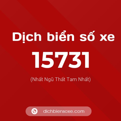 Ý nghĩa biển số xe 15731 là gì?