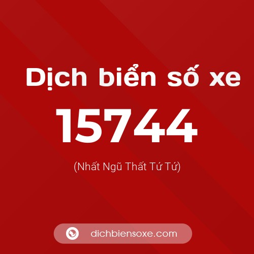 Ý nghĩa biển số xe 15744 là gì?