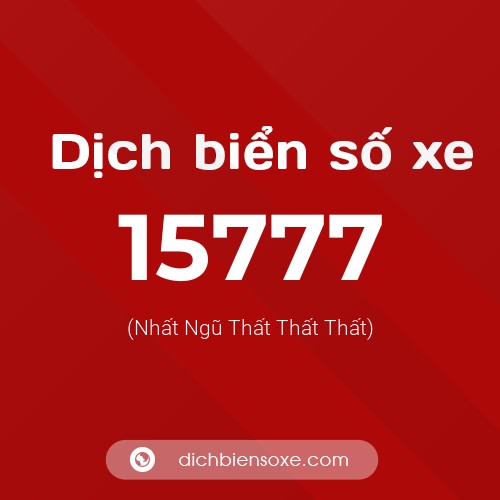 Ý nghĩa biển số xe 15777 là gì?