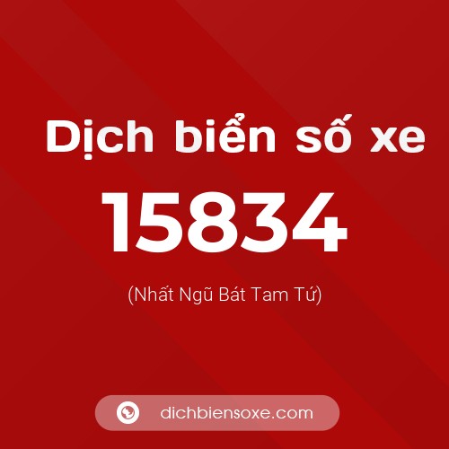 Ý nghĩa biển số xe 15834 là gì?