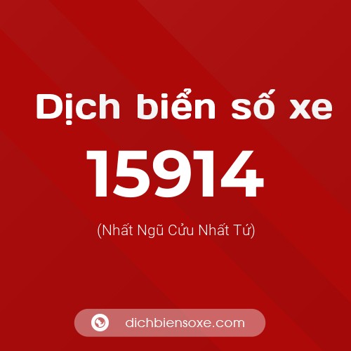 Ý nghĩa biển số xe 15914 là gì?