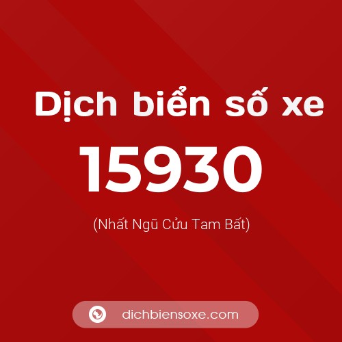 Ý nghĩa biển số xe 15930 là gì?