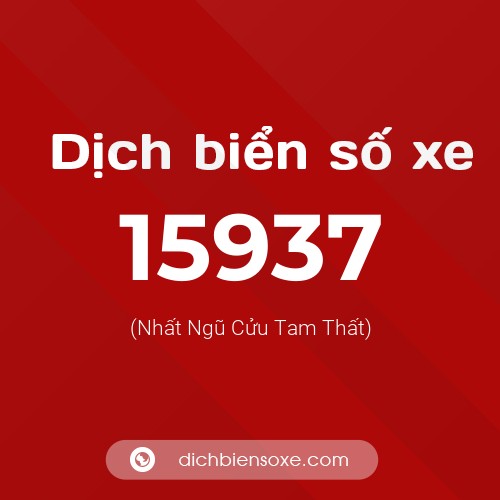 Ý nghĩa biển số xe 15937 là gì?