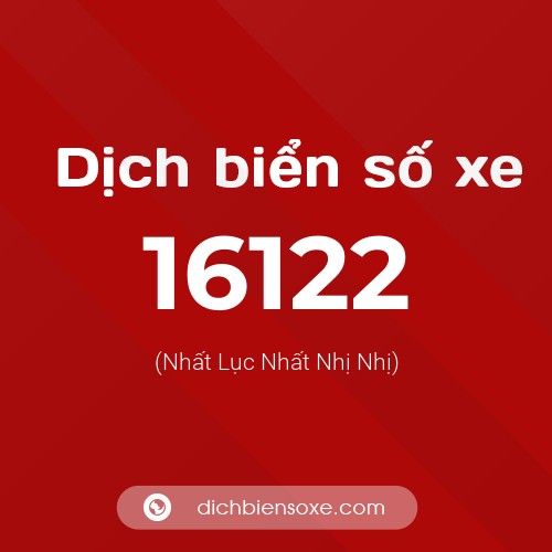 Ý nghĩa biển số xe 16122 là gì?