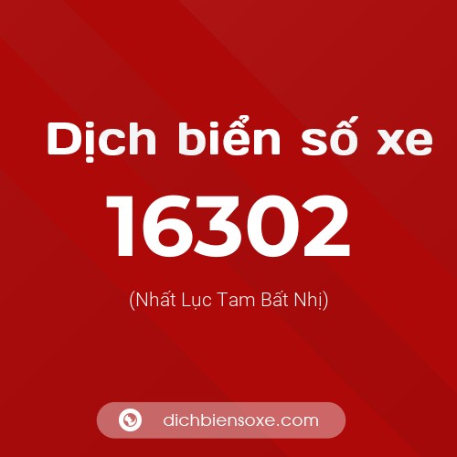 Ý nghĩa biển số xe 16302 là gì?