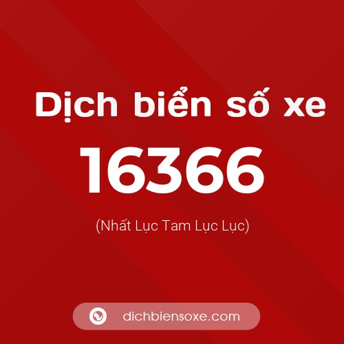 Ý nghĩa biển số xe 16366 là gì?