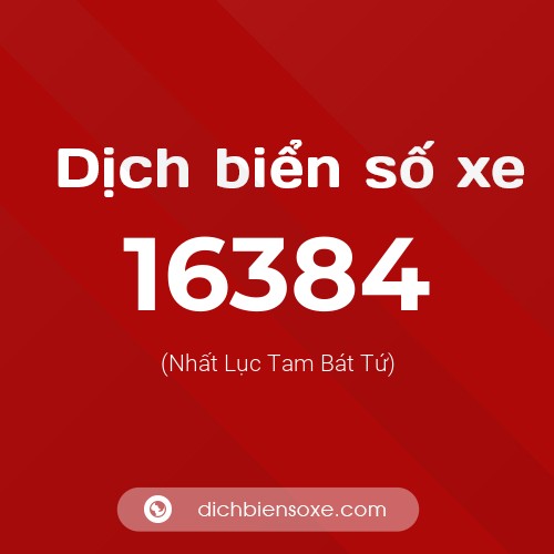 Ý nghĩa biển số xe 16384 là gì?