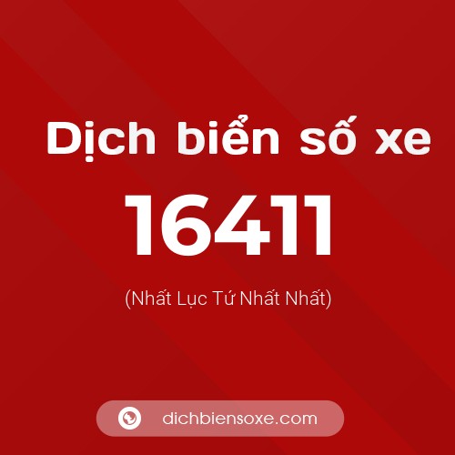 Ý nghĩa biển số xe 16411 là gì?