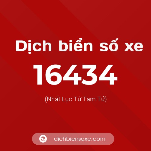 Ý nghĩa biển số xe 16434 là gì?